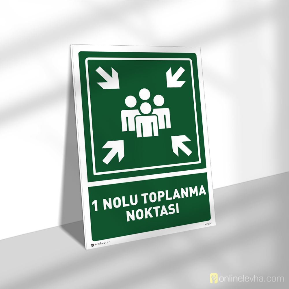 1 Nolu Toplanma Noktası | İş Güvenlik Levhaları 1 Nolu Toplanma Noktası
