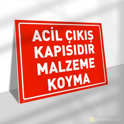 Acil Çıkış Kapısıdır Malzeme Koyma