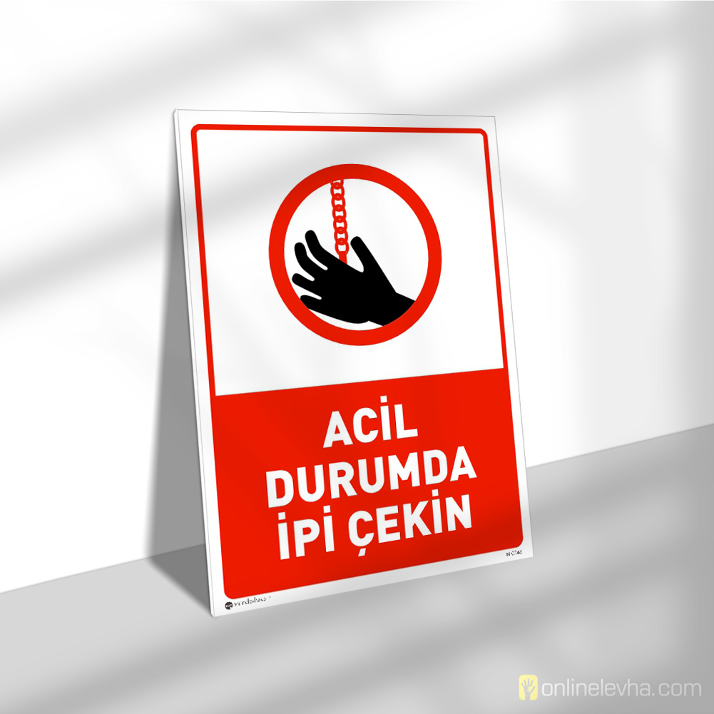 Acil Durumda İpi Çekin | İş Güvenlik Levhaları Acil Durumda İpi Çekin