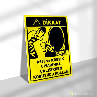 Asit ve Kostik Civarında Çalışırken Koruyucu Kullan