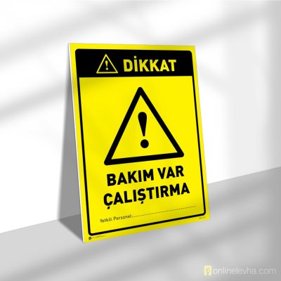 Dikkat Bakım Var Çalıştırma