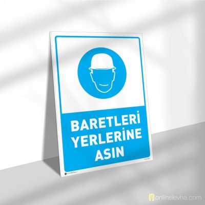 Baretleri Yerlerine Asın | İş Güvenlik Levhaları Baretleri Yerlerine Asın