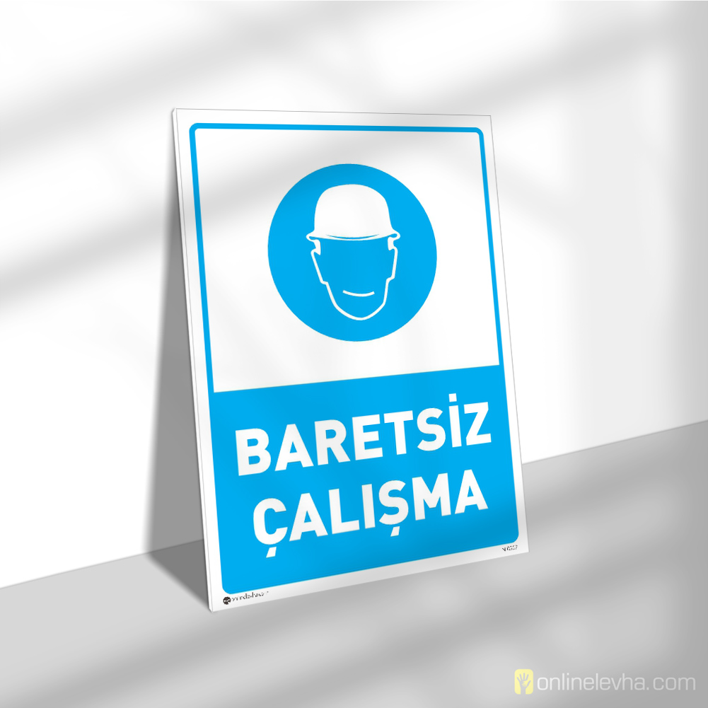Baretsiz Çalışma | İş Güvenlik Levhaları Baretsiz Çalışma