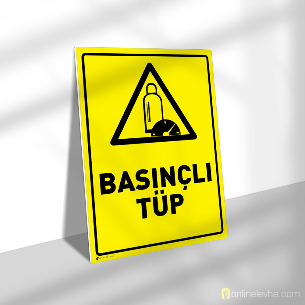 Basınçlı Tüp | İş Güvenlik Levhaları Basınçlı Tüp