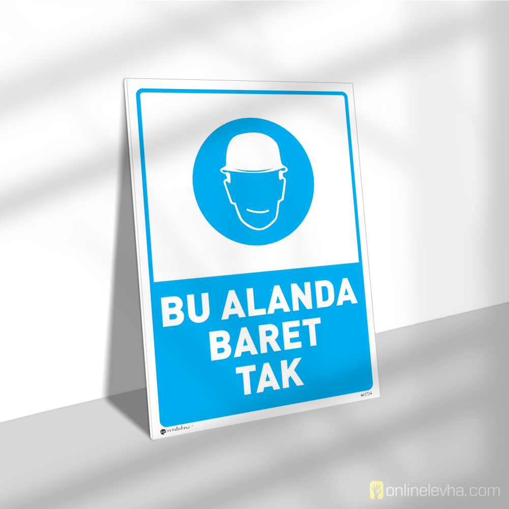 Bu Alanda Baret Tak | İş Güvenlik Levhaları Bu Alanda Baret Tak