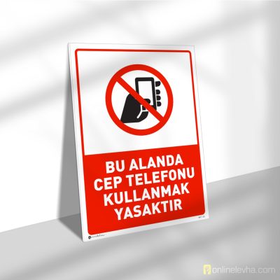 Bu Alanda Cep Telefonu Kullanmak Yasaktır