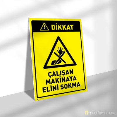 Çalışan Makinaya Elini Sokma