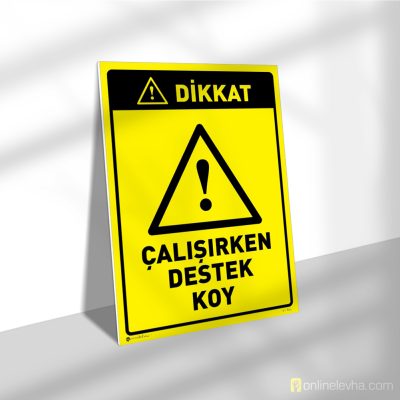 Çalışırken Destek Koy
