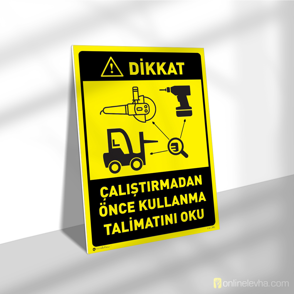 Çalıştırmadan Önce Kullanma Talimatını Oku | İş Güvenlik Levhaları Çalıştırmadan Önce Kullanma Talimatını Oku