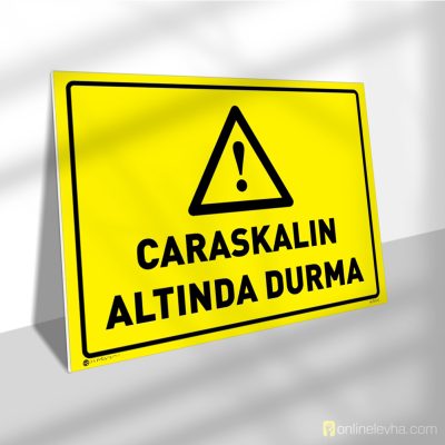 Caraskalın Altında Durma