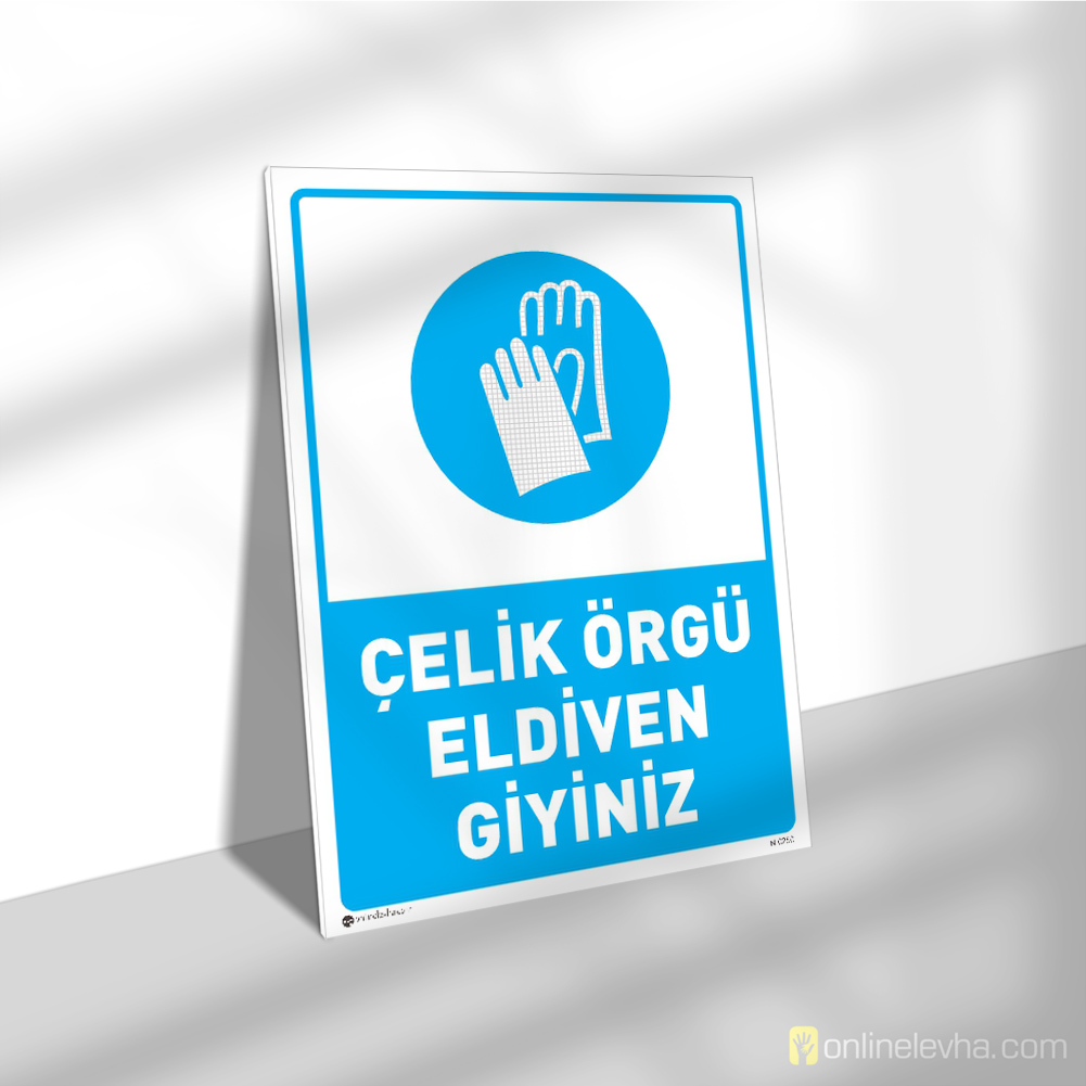Çelik Örgü Eldiven Giyiniz | İş Güvenlik Levhaları Çelik Örgü Eldiven Giyiniz