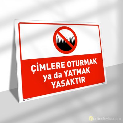 Çimlere Oturmak ya da Yatmak Yasaktır