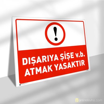 Dışarıya Şişe vb. Atmak Yasaktır