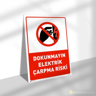 Dokunmayın Elektrik Çarpma Riski