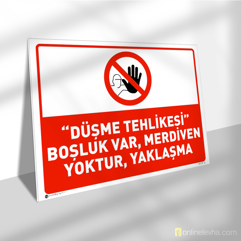 Düşme Tehlikesi, Boşluk Var Merdiven Yoktur Yaklaşma | İş Güvenlik Levhaları Düşme Tehlikesi, Boşluk Var Merdiven Yoktur Yaklaşma