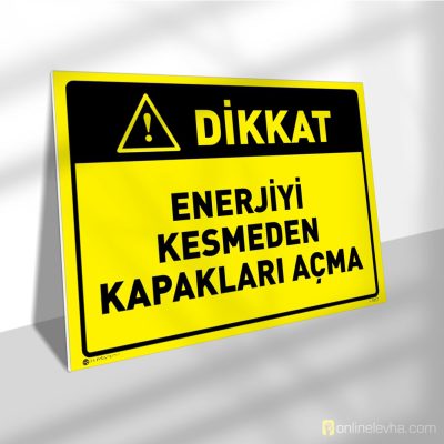 Enerjiyi Kesmeden Kapakları Açma | İş Güvenlik Levhaları Enerjiyi Kesmeden Kapakları Açma