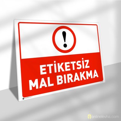 Etiketsiz Mal Bırakma