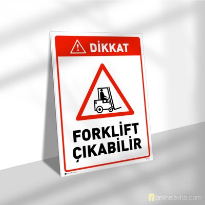 Dikkat Forklift Çıkabilir