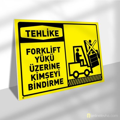Tehlike Forklift Yükü Üzerine Kimseyi Bindirme