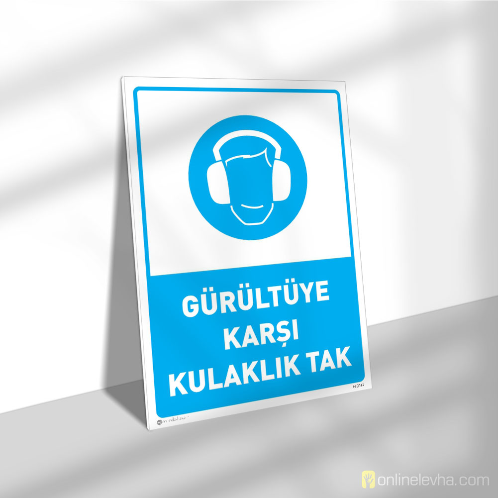 Gürültüye Karşı Kulaklık Tak | İş Güvenlik Levhaları Gürültüye Karşı Kulaklık Tak