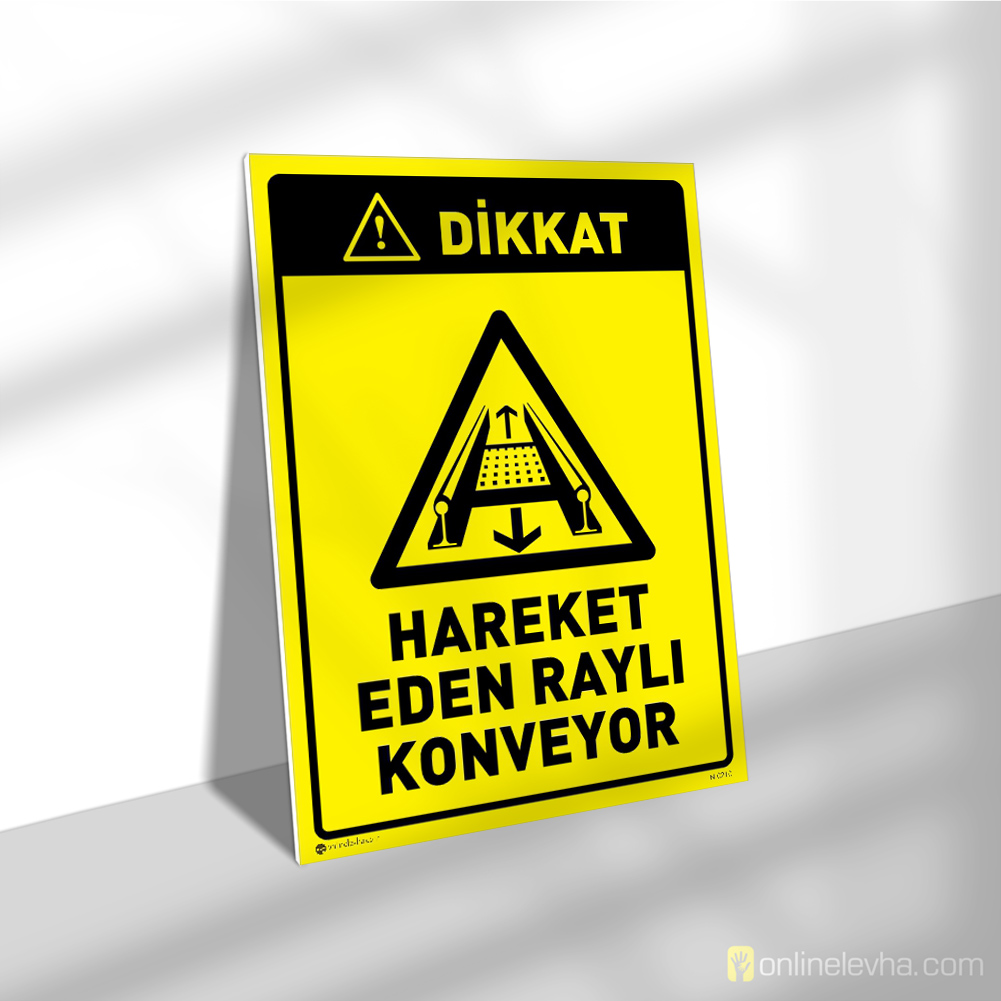 Dikkat Hareket Eden Raylı Konveyor | İş Güvenlik Levhaları Dikkat Hareket Eden Raylı Konveyor