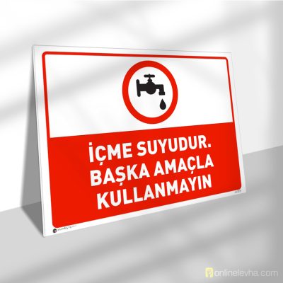 İçme Suyudur Başka Amaçla Kullanmayın