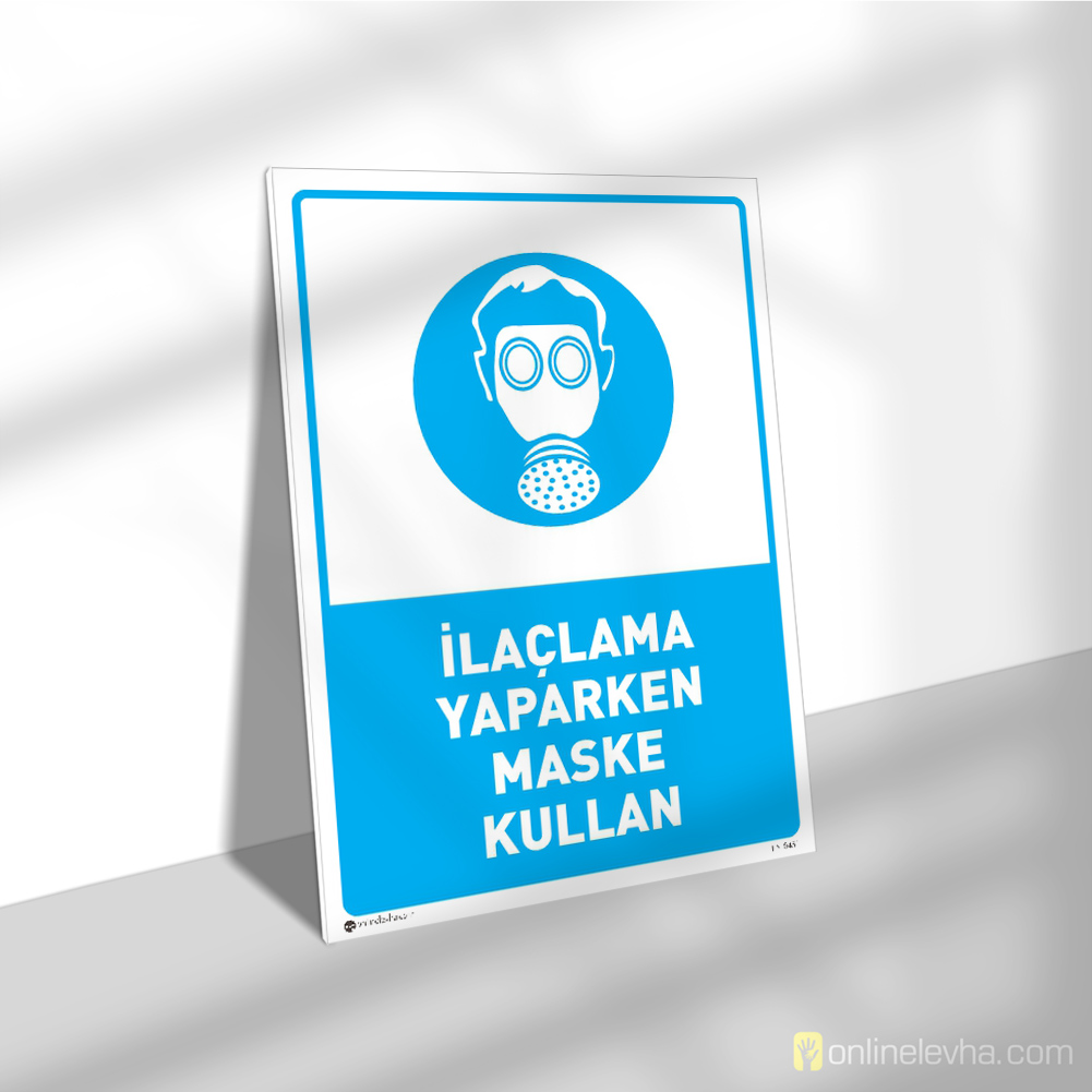 İlaçlama Yaparken Maske Kullan | İş Güvenlik Levhaları İlaçlama Yaparken Maske Kullan
