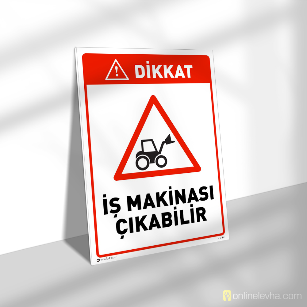 İş Makinası Çıkabilir Levhası | İş Güvenlik Levhaları İş Makinası Çıkabilir Levhası