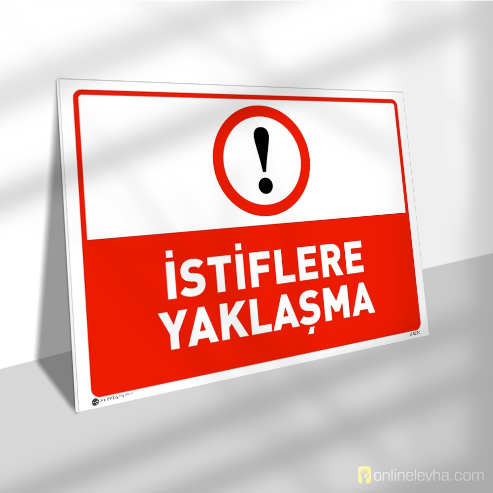 İstiflere Yaklaşma | İş Güvenlik Levhaları İstiflere Yaklaşma