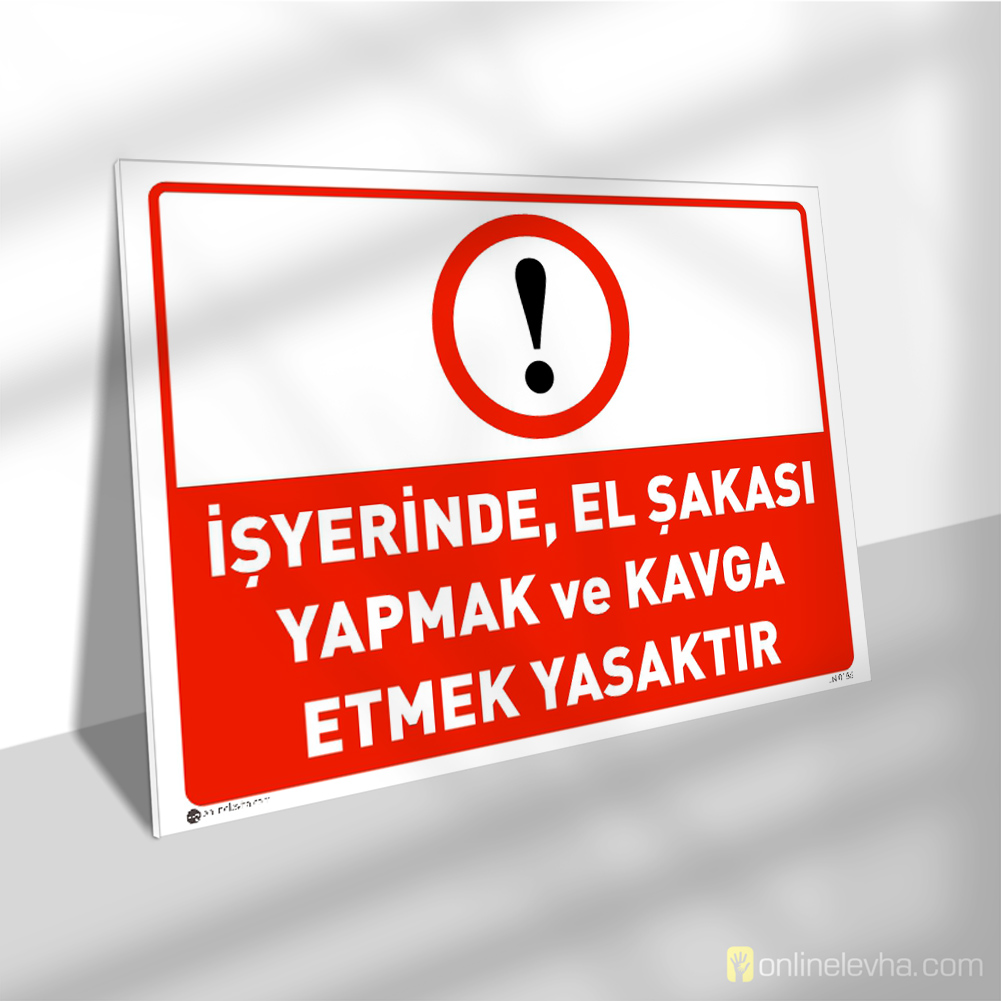 İşyerinde El Şakası Yapmak ve Kavga Etmek Yasaktır | İş Güvenlik Levhaları İşyerinde El Şakası Yapmak ve Kavga Etmek Yasaktır