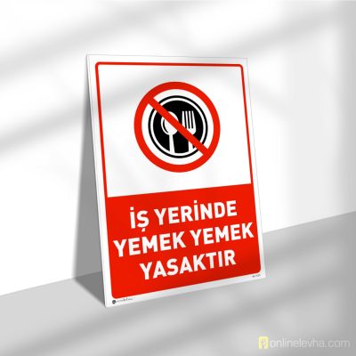 İşyerinde Yemek Yemek Yasaktır