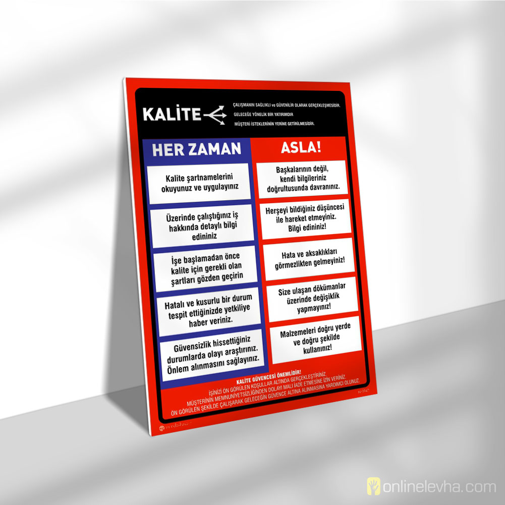 Kalite Her Zaman Asla Talimatı | İş Güvenlik Levhaları Kalite Her Zaman Asla Talimatı
