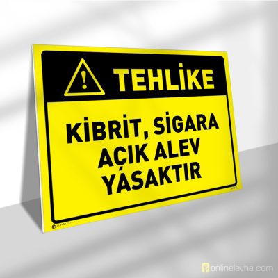 Kibrit, Sigara Açık Alev Yasaktır