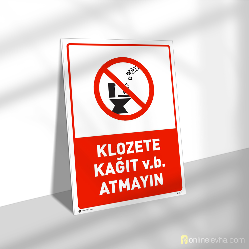 Klozete Kağıt v.b. Atmayın | İş Güvenlik Levhaları Klozete Kağıt v.b. Atmayın