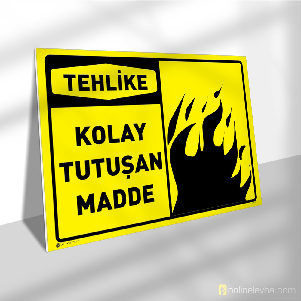 Kolay Tutuşan Madde | İş Güvenlik Levhaları Kolay Tutuşan Madde