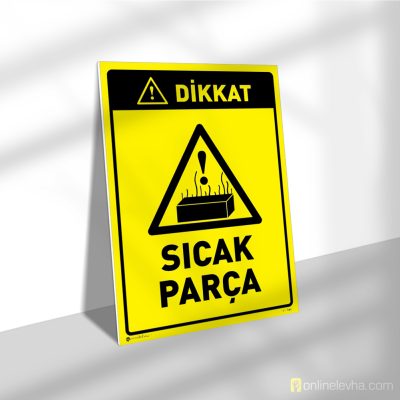 Dikkat Sıcak Parça