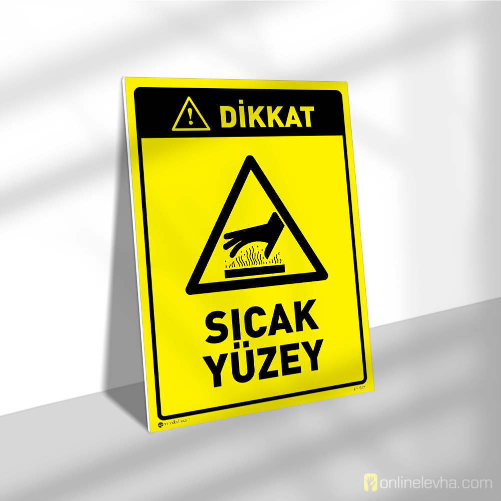 Dikkat Sıcak Yüzey | İş Güvenlik Levhaları Dikkat Sıcak Yüzey