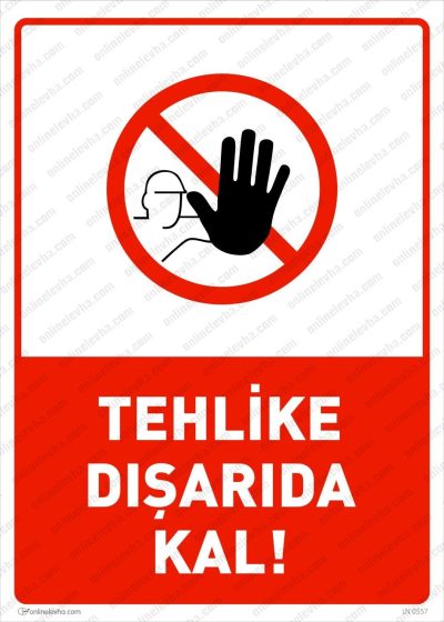 Tehlike Dışarıda Kal Levhası