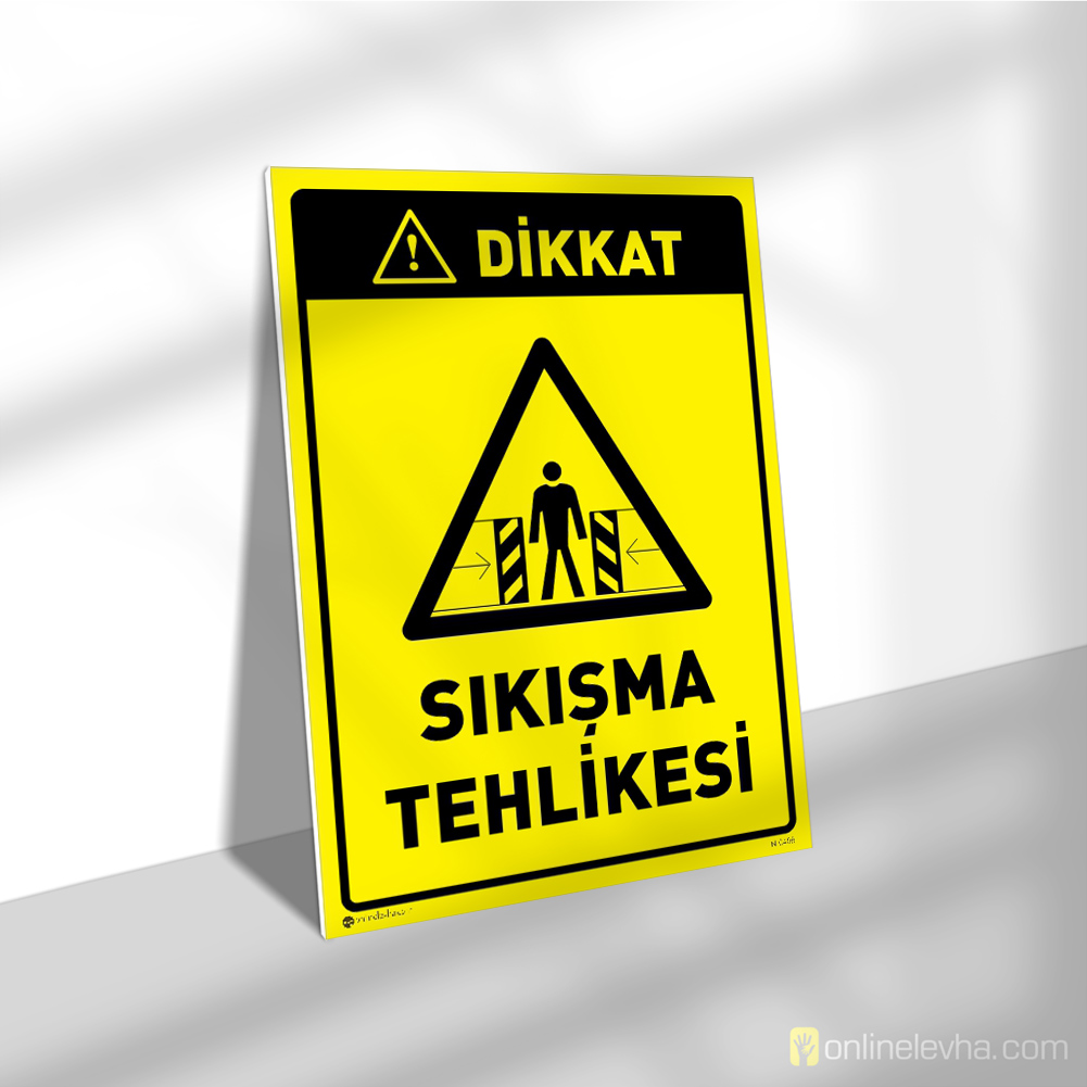 Dikkat Sıkışma Tehlikesi | İş Güvenlik Levhaları Dikkat Sıkışma Tehlikesi