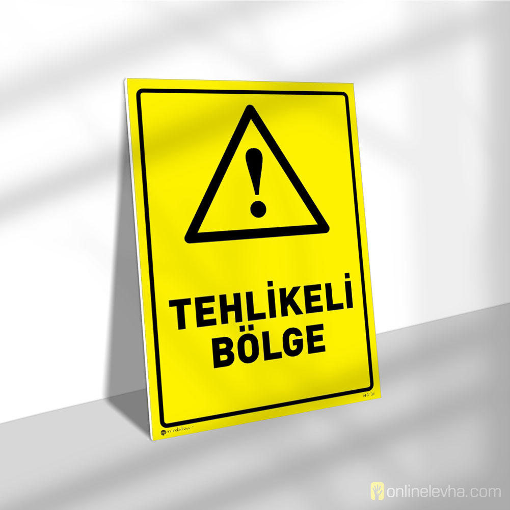Tehlikeli Bölge | İş Güvenlik Levhaları Tehlikeli Bölge