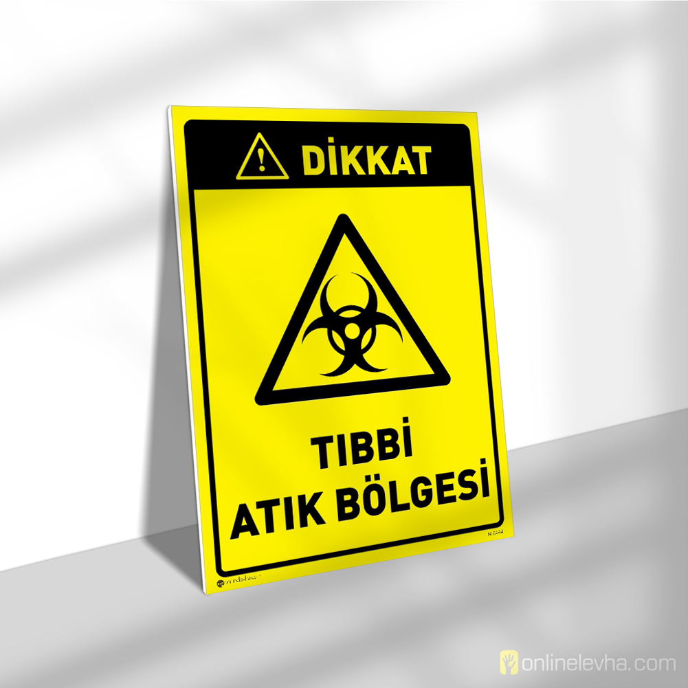 Dikkat Tıbbi Atık Bölgesi | İş Güvenlik Levhaları Dikkat Tıbbi Atık Bölgesi