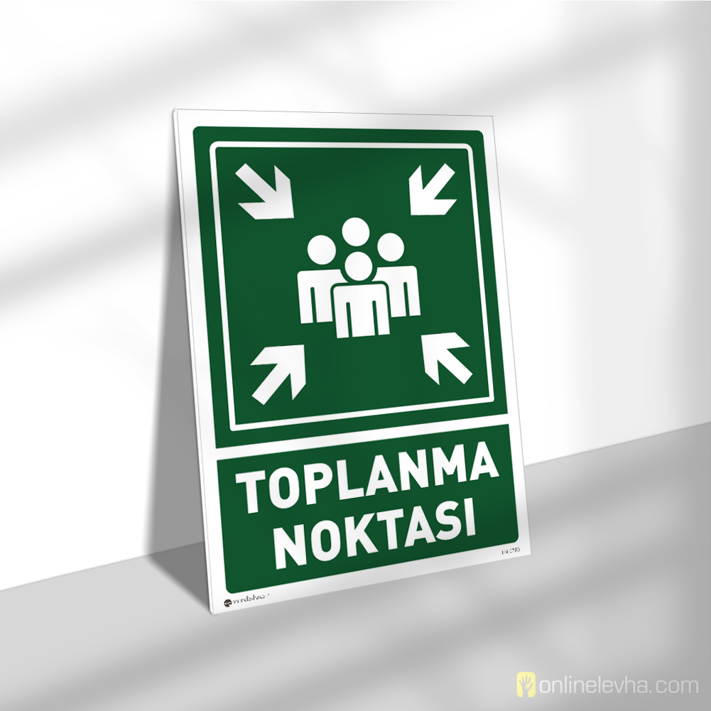Toplanma Noktası | İş Güvenlik Levhaları Toplanma Noktası
