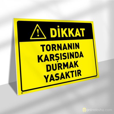 Tornanın Karşısında Durmak Yasaktır