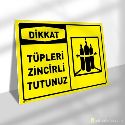Dikkat Tüpleri Zincirli Tutunuz