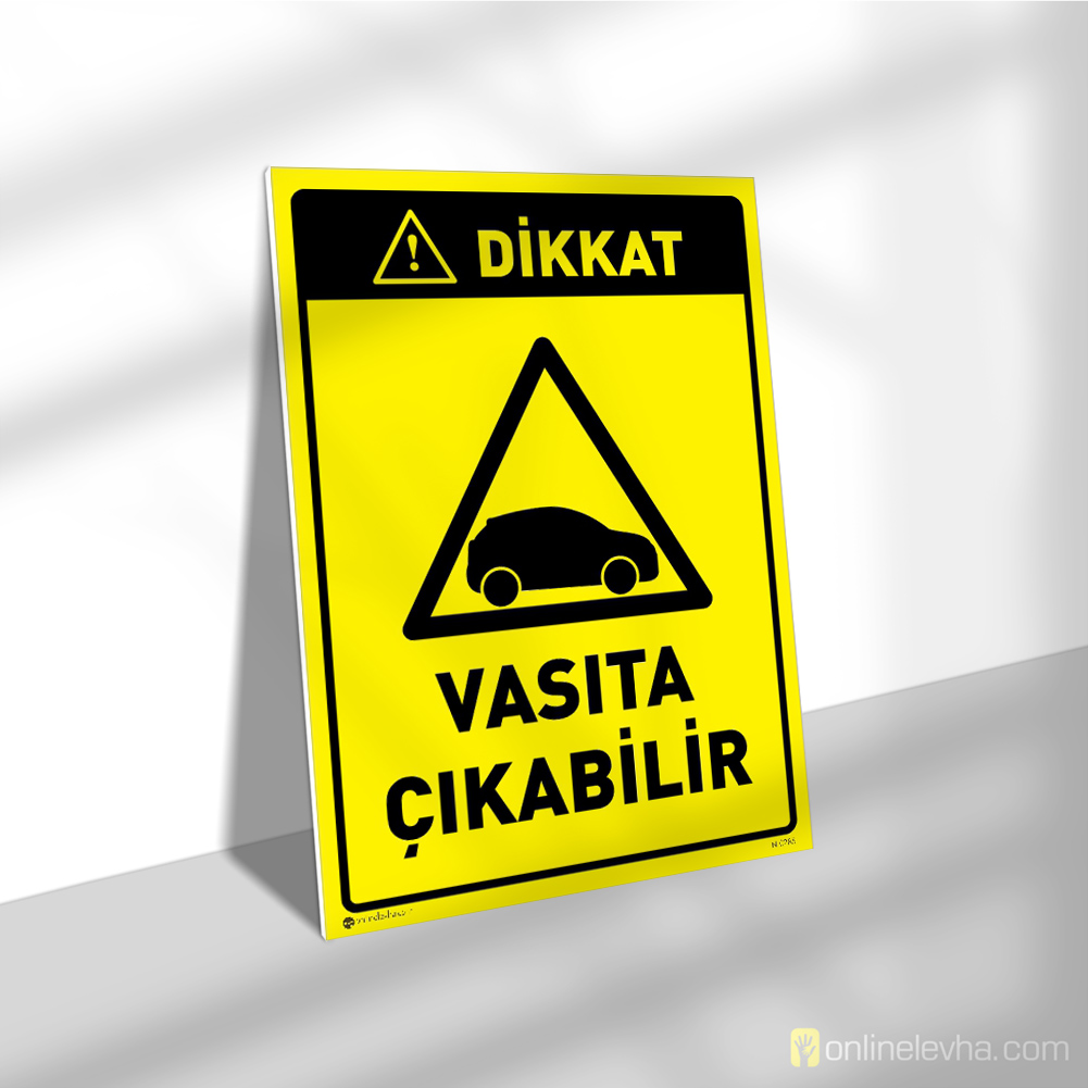 Dikkat Vasıta Çıkabilir | İş Güvenlik Levhaları Dikkat Vasıta Çıkabilir