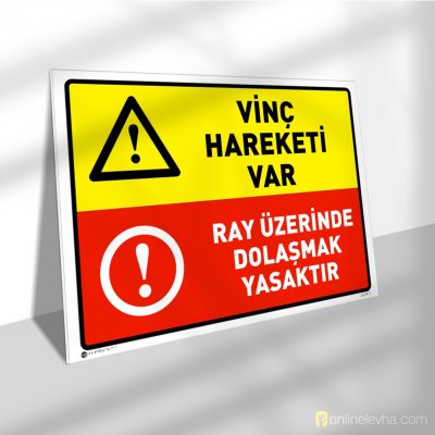 Vinç Hareketi Var Ray Üzerinde Dolaşmak Yasaktır