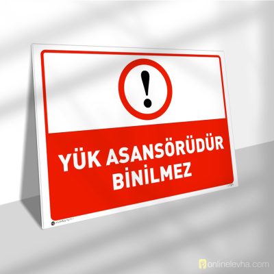 Yük Asansörüdür Binilmez