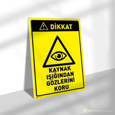 Dikkat Kaynak Işığından Gözlerini Koru