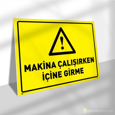 Makina Çalışırken İçine Girme