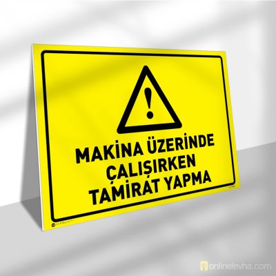 Makina Üzerinde Çalışırken Tamirat Yapma